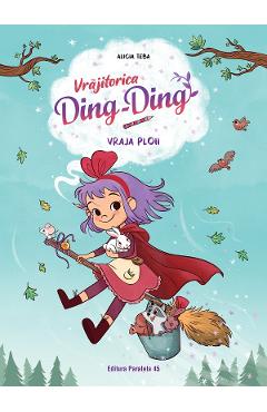 Coperta cărții 'Vraja ploii Seria Vrăjitorica Ding-Ding Vol.2 - Alicia Teba'
