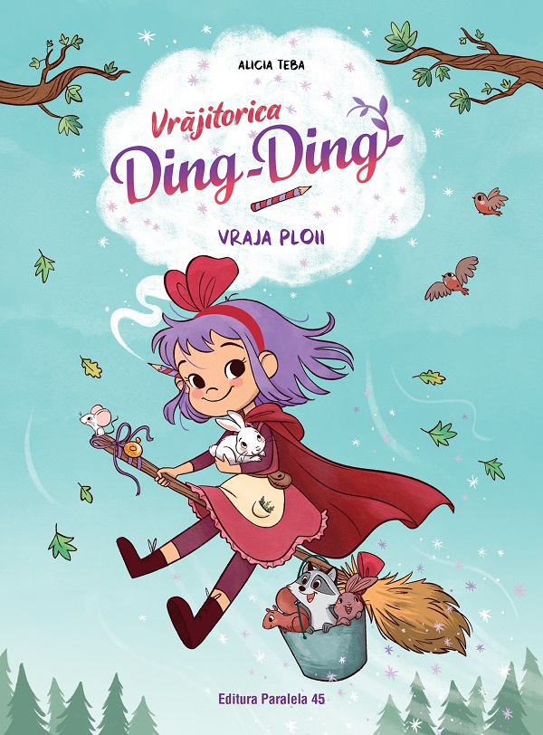 Coperta cărții 'Vraja ploii Seria Vrăjitorica Ding-Ding Vol.2 - Alicia Teba'