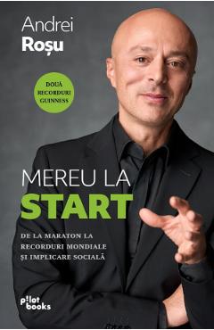 Coperta cărții 'Mereu la start - Andrei Roșu'