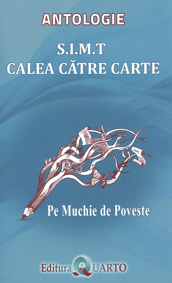 Coperta cărții 'S.I.M.T. Calea către carte. Pe muchie de poveste: Antologie'