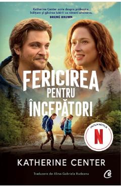 Fericirea pentru incepatori - Katherine Center