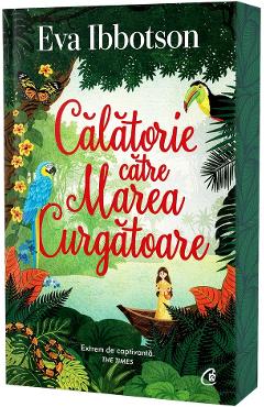 Calatorie catre Marea Curgatoare - Eva Ibbotson