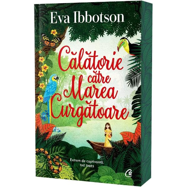 Calatorie catre Marea Curgatoare - Eva Ibbotson