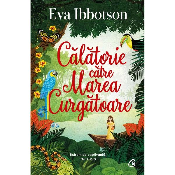 Calatorie catre Marea Curgatoare - Eva Ibbotson