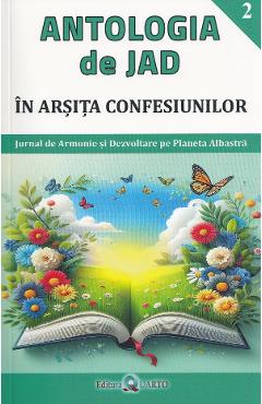 In arsita confesiunilor. Seria Antologia de Jad Vol.2 - Mirela Carmen Stancu