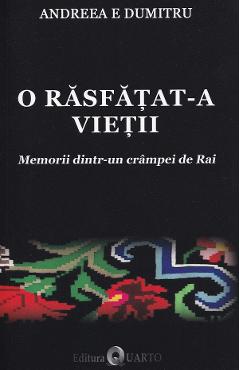 O rasfatat-a vietii - Andreea E. Dumitru