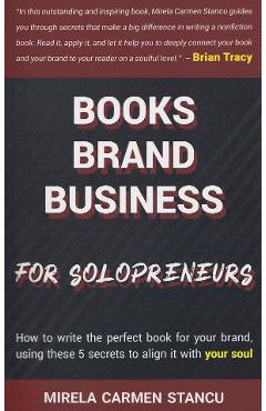 Coperta cărții 'Books Brand Business for Solopreneurs - Mirela Carmen Stancu'