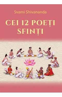 Cei 12 poeti sfinti - Swami Shivananda