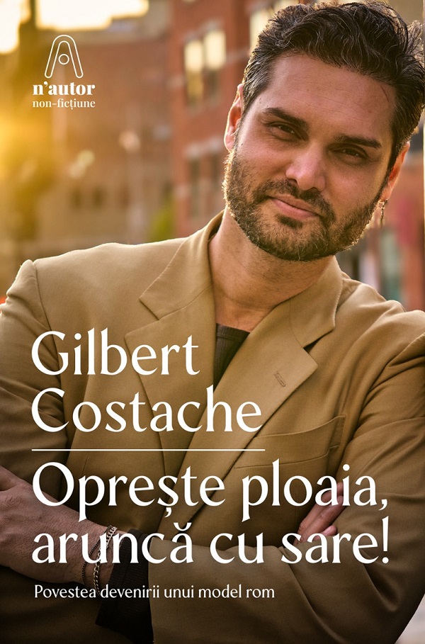 Coperta cărții 'Oprește ploaia, aruncă cu sare! - Gilbert Costache, Delia Marinescu, Ana Maria Ciobanu'