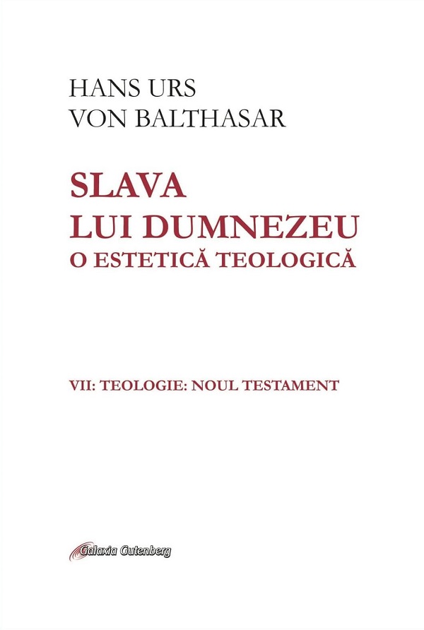 Coperta cărții 'eBook Slava lui Dumnezeu. O estetica teologica Vol.7: Teologia. Noul Testament - Hans Urs von Balthasar'