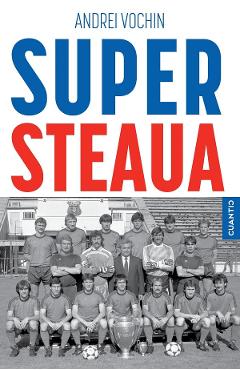 Super Steaua - Andrei Vochin