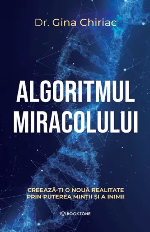 Coperta cărții 'Algoritmul miracolului - Gina Chiriac'