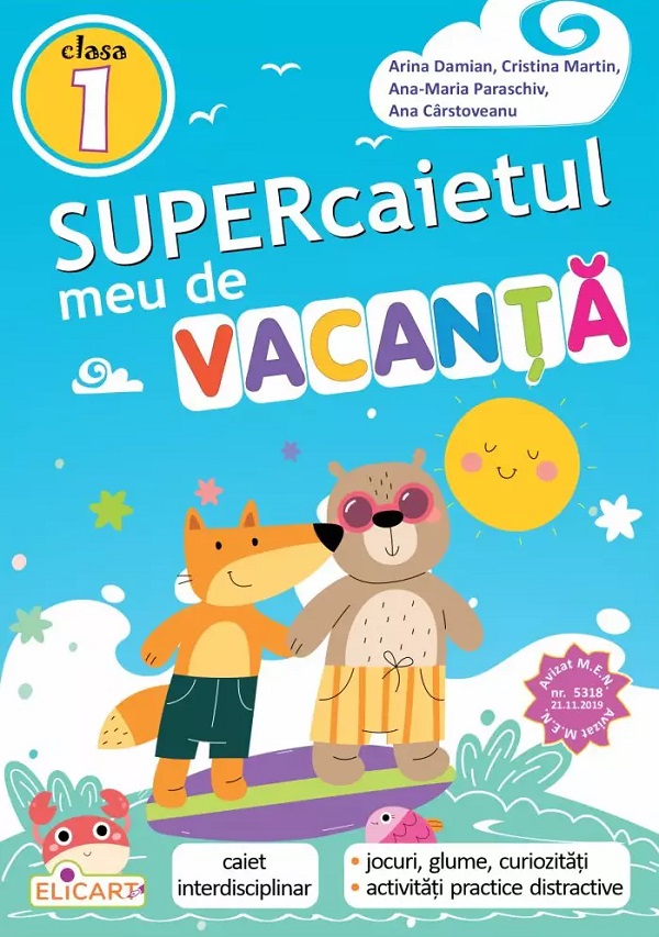 Coperta cărții 'Supercaietul meu de vacanță - Clasa 1 - Arina Damian, Cristina Martin, Ana-Maria Paraschiv, Ana Cârstoveanu'