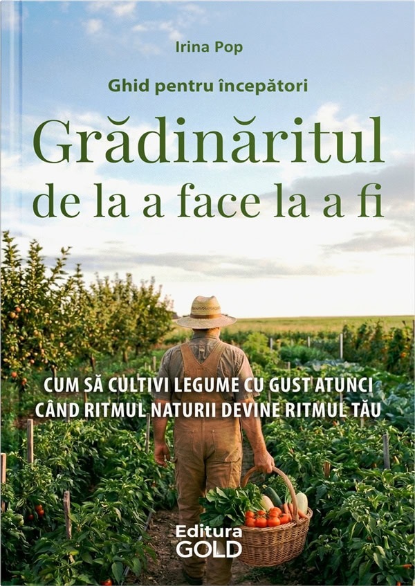 Coperta cărții 'Grădinăritul de la a face la a fi. Ghid pentru începători - Irina Pop'