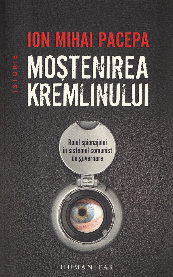 Coperta cărții 'Moștenirea Kremlinului - Ion Mihai Pacepa'