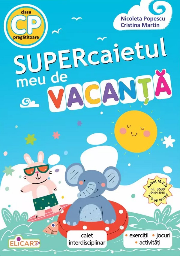 Coperta cărții 'Supercaietul meu de vacanță - Clasa pregătitoare - Nicoleta Popescu, Cristina Martin'