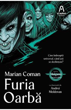 Furia Oarba. Seria Haiganu Vol.2 - Marian Coman