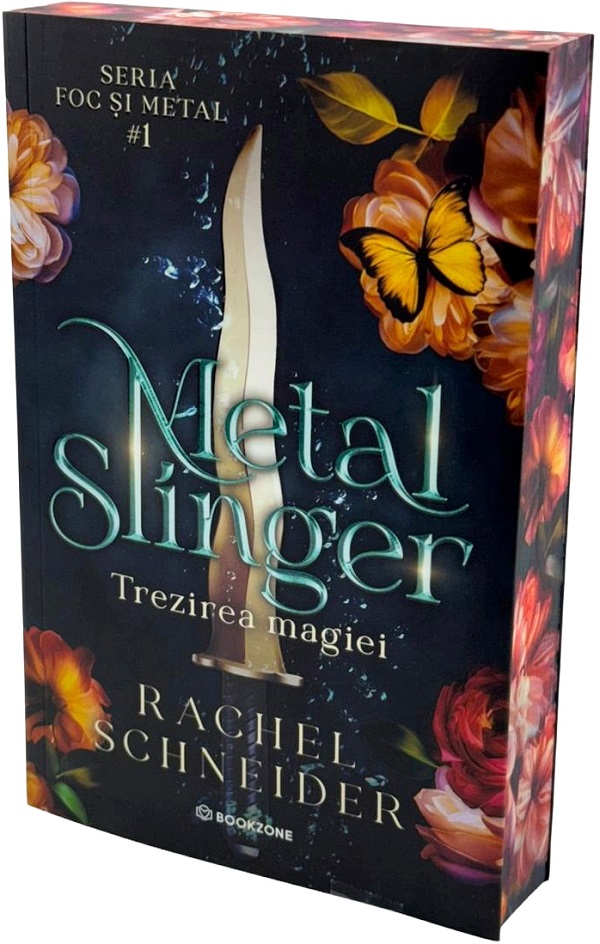 Coperta cărții 'Metal Slinger: Trezirea magiei. Seria Foc și metal Vol.1 - Rachel Schneider'