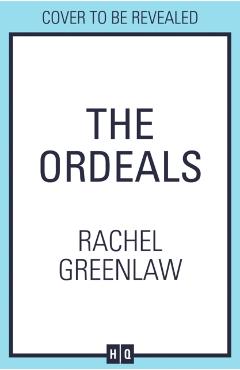 Ordeals - Rachel Greenlaw