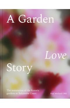Garden Love Story - Paul Weiland
