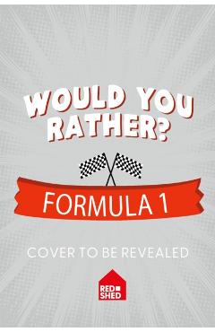 Coperta cărții 'Would You Rather Formula 1 - Asha Swami'