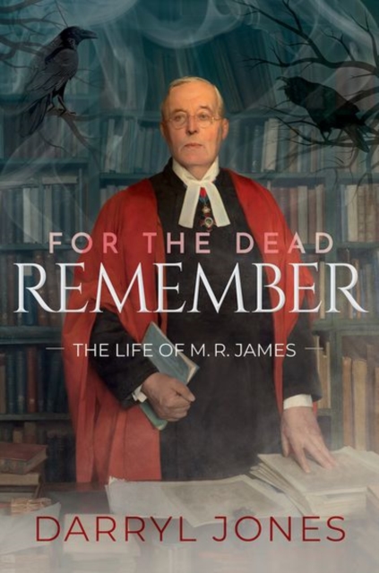 Coperta cărții 'For the Dead Remember - Darryl (professor Of Modern British Literature And Culture Jones'