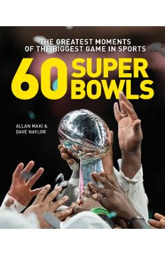 Coperta cărții '60 Super Bowls - Allan|naylor Maki'