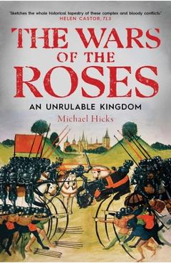Wars of the Roses - Michael Hicks