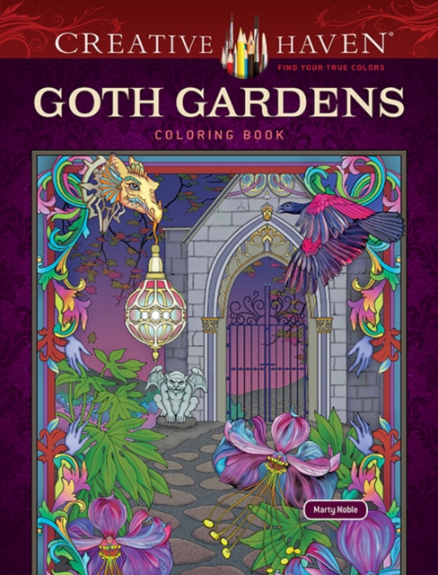 Coperta cărții 'Creative Haven Goth Gardens Coloring Book - Marty Noble'