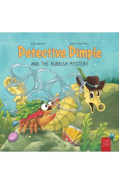 Detective Dimple and the Rubbish Mystery - Peter Woolrich
