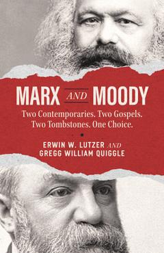 Coperta cărții 'Marx and Moody - Erwin W|quiggle Lutzer'