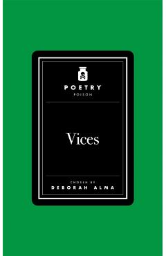 Poetry Poison: Vices - Deborah Alma