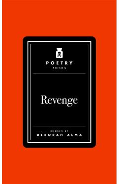 Poetry Poison: Revenge - Deborah Alma
