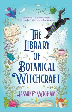 Coperta cărții 'Library of Botanical Witchcraft - Jasmine Wigham'