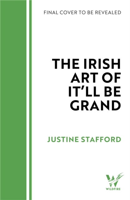 Coperta cărții 'Irish Art of It'll Be Grand - Justine Stafford'