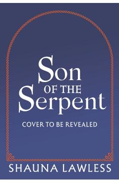 Coperta cărții 'Son of the Serpent - Shauna Lawless'