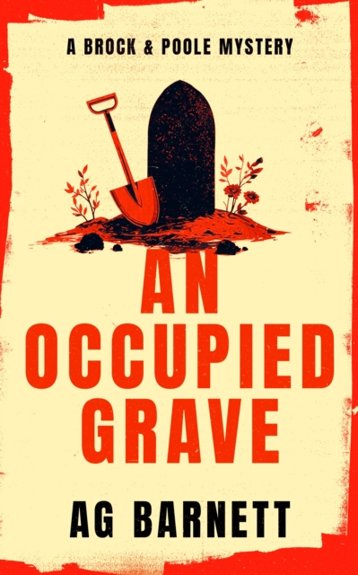 Coperta cărții 'Occupied Grave: A completely addictive cozy murder mystery - A.g. Barnett'