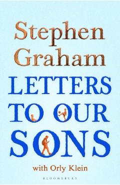 Coperta cărții 'Letters to Our Sons - Stephen Graham'