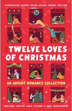 Coperta cărții 'Twelve Loves of Christmas - Alexandria|bryant Bellefleur'
