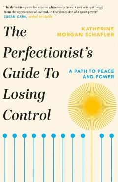 Coperta cărții 'Perfectionist's Guide to Losing Control - Katherine Morgan Schafler'