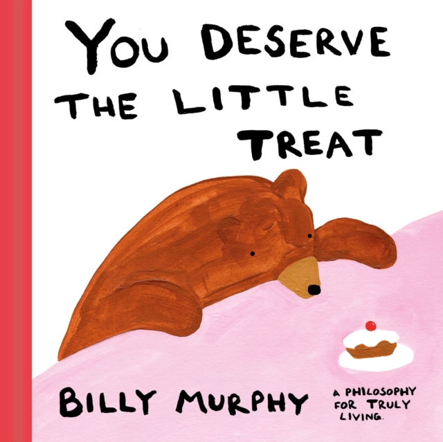Coperta cărții 'You Deserve the Little Treat - Billy Murphy'