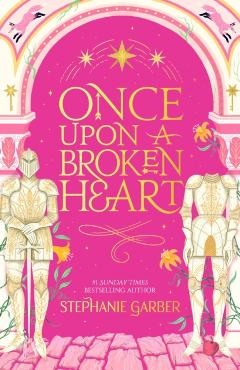 Once Upon a Broken Heart - Stephanie Garber