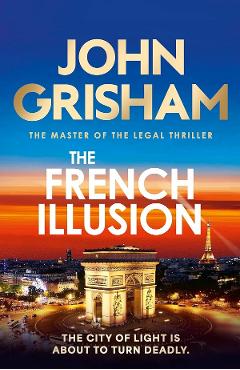 Coperta cărții 'The French Illusion - John Grisham'