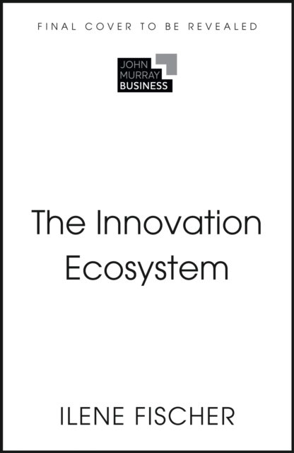 Coperta cărții 'Innovation Ecosystems - Ilene Fischer'