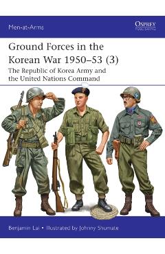 Coperta cărții 'Ground Forces in the Korean War 1950–53 (3) - Benjamin Lai'