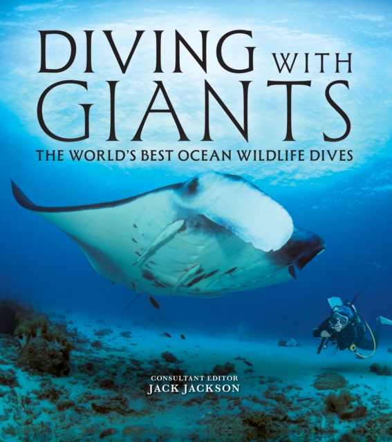 Coperta cărții 'Diving with Giants - Jack Jackson'