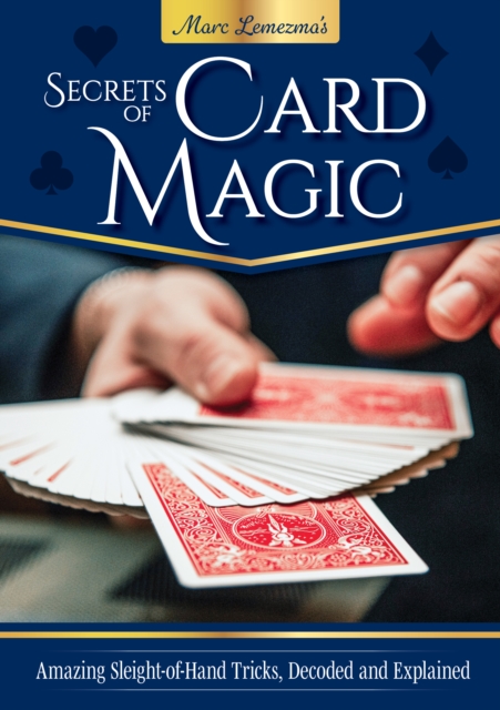 Coperta cărții 'Secrets of Card Magic - Marc Lemezma'