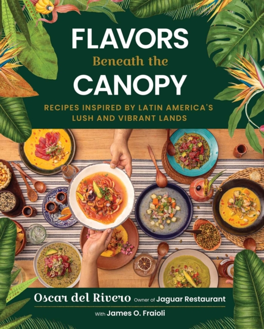 Coperta cărții 'Flavors Beneath the Canopy - Oscar|fraioli Del Rivero'
