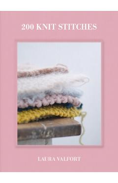 Coperta cărții '200 Knit Stitches - Laura Valfort'