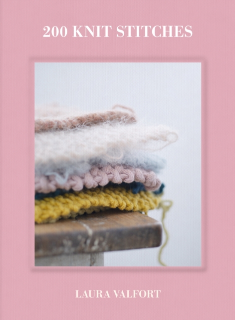 Coperta cărții '200 Knit Stitches - Laura Valfort'